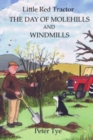Image for Little Red Tractor - The Day of Molehills and Windmills