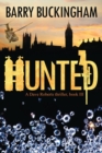 Image for Hunted : A Dave Roberts Thriller, book III