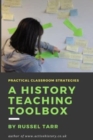 Image for A History Teaching Toolbox : Practical Classroom Strategies