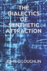 Image for The Dialectics of Synthetic Attraction