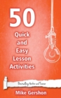Image for 50 Quick and Easy Lesson Activities