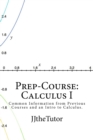 Image for Prep-Course : Calculus I: What every student should know and master prior to starting his or her first Calculus course.
