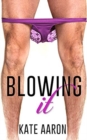 Image for Blowing It