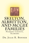 Image for Skelton, Albritton, and McGee Families