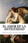Image for El amor en la Antiguedad