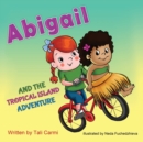 Image for Abigail and the Tropical Island Adventure