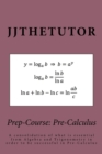 Image for Prep-Course : Pre-Calculus: A consolidation of what is essential from Algebra and Trigonometry in order to be successful in Pre-Calculus