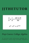 Image for Prep-Course : College Algebra: A review and reference guide for students entering College Algebra