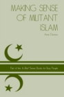 Image for Making Sense of Militant Islam