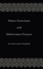Image for Minor Exorcisms and Deliverance Prayers