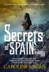 Image for Secrets of Spain Trilogy : Blood in the Valencian Soil - Vengeance in the Valencian Water - Death in the Valencian Dust.