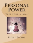 Image for Personal Power : &quot;Free your mind..&quot;