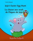 Image for Jojo&#39;s Easter Egg Hunt. La chasse aux oufs de Paques De Jojo