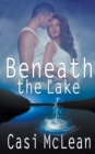 Image for Beneath the Lake