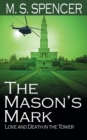 Image for The Mason&#39;s Mark : Love and Death in the Tower