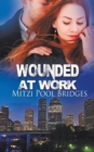 Image for Wounded at Work