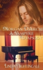 Image for Morgan D&#39;Arcy : A Vampyre Rhapsody
