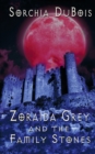 Image for Zoraida Grey and the Family Stones