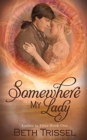 Image for Somewhere My Lady