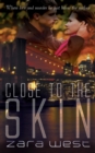 Image for Close to the Skin