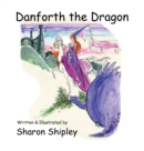 Image for Danforth the Dragon
