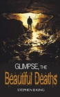 Image for Glimpse, The Beautiful Deaths