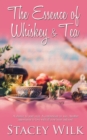 Image for The Essence of Whiskey and Tea