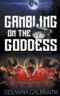 Image for Gambling on the Goddess