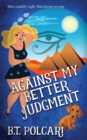 Image for Against My Better Judgment