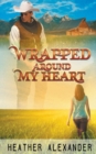 Image for Wrapped Around My Heart