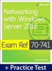Image for Exam Ref 70-741 Networking with Windows Server 2016 with Practice Test