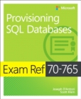 Image for Provisioning SQL databases  : exam ref 70-765