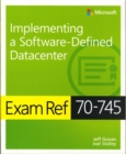 Image for Exam Ref 70-745 Implementing a Software-Defined DataCenter