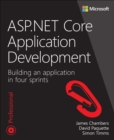 Image for ASP.NET Core Application Development: Building an application in four sprints