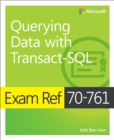 Image for Exam Ref 70-761 Querying Data with Transact-SQL