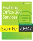 Image for Enabling Office 365 Services  : exam ref 70-347