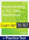 Image for Exam Ref 70-767 Implementing a SQL Data Warehouse with Practice Test