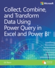 Image for Collect, Combine, and Transform Data Using Power Query in Excel and Power BI