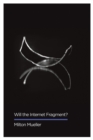 Image for Will the Internet fragment?  : sovereignty, globalization and cyberspace