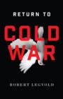 Image for Return to Cold War