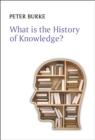 Image for What is the history of knowledge?