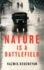 Image for Nature is a battlefield  : towards a political ecology