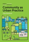 Image for Community as urban practice