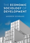 Image for The economic sociology of development