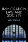 Image for Immigration law and society