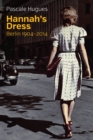 Image for Hannah&#39;s dress: Berlin 1904-2014