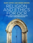 Image for Religion and ethics for OCR  : the complete resource for the new AS and A level specification