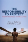 Image for The responsibility to protect  : from promise to practice