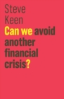 Image for Can we avoid another financial crisis?