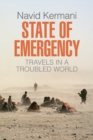 Image for State of emergency  : travels in a troubled world